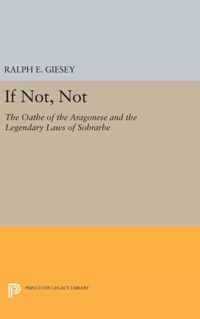 If Not, Not - The Oathe of the Aragonese and the Legendary Laws of Sobrarbe