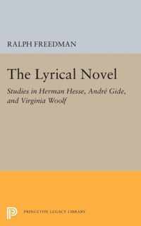 The Lyrical Novel - Studies in Herman Hesse, Andre Gide, and Virginia Woolf