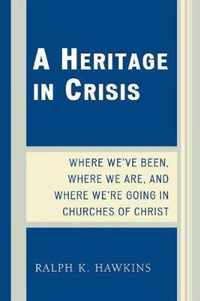 A Heritage in Crisis