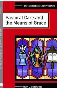 Pastoral Care and the Means of Grace