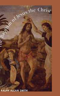 The Baptism of Jesus the Christ