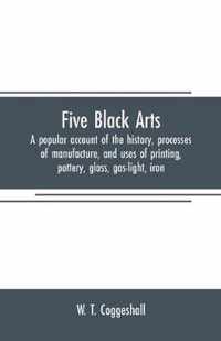 Five black arts