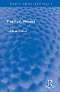 Five Fast Pennies