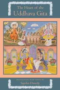 The Heart of the Uddhava Gita