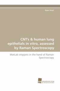 Cnt's & Human Lung Epithelials in Vitro, Assessed by Raman Spectroscopy