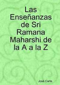 Las Ensenanzas de Sri Ramana Maharshi de la A a la Z