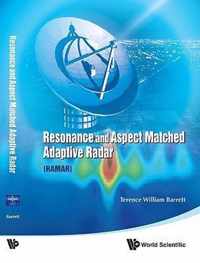 Resonance And Aspect Matched Adaptive Radar (Ramar)