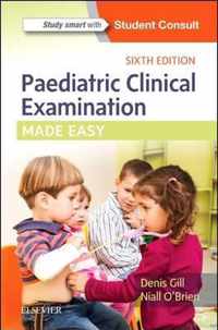 Paediatric Clinical Examination Made Easy