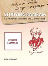 Studying Rambam. A Companion Volume to the Mishneh Torah.