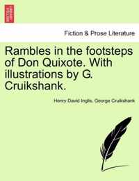 Rambles in the Footsteps of Don Quixote. with Illustrations by G. Cruikshank.