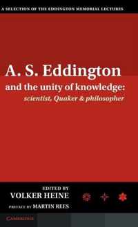 A.S. Eddington and the Unity of Knowledge