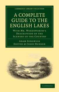 A Complete Guide to the English Lakes