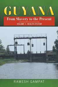 Guyana: From Slavery to the Present