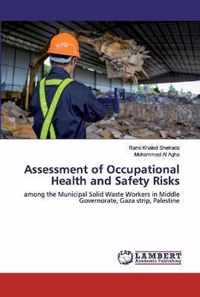 Assessment of Occupational Health and Safety Risks