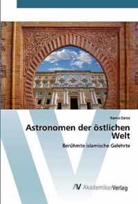 Astronomen der oestlichen Welt