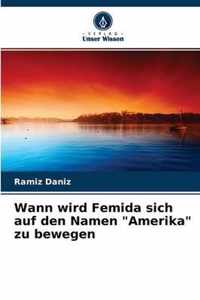 Wann wird Femida sich auf den Namen Amerika zu bewegen