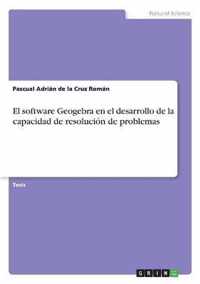 El software Geogebra en el desarrollo de la capacidad de resolucion de problemas