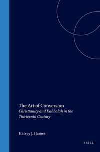 The Art of Conversion: Christianity and Kabbalah in the Thirteenth Century