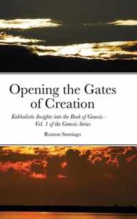 Opening the Gates of Creation