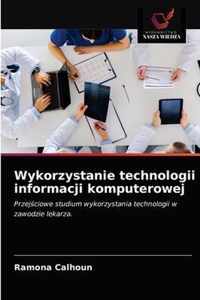 Wykorzystanie technologii informacji komputerowej