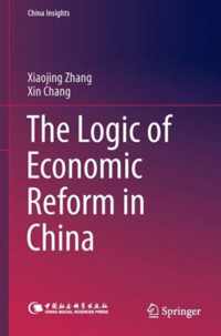 The Logic of Economic Reform in China