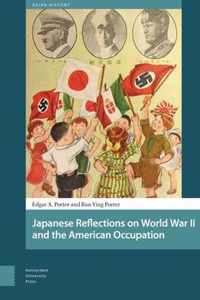 Japanese Reflections on World War II and the American Occupation