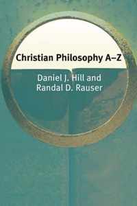 Christian Philosophy A-Z