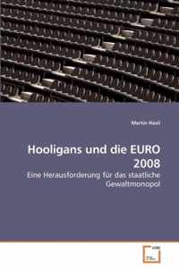 Hooligans und die EURO 2008