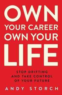 Own Your Career Own Your Life