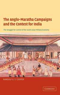 The Anglo-Maratha Campaigns and the Contest for India