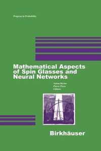 Mathematical Aspects of Spin Glasses and Neural Networks