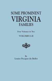 Some Prominent Virginia Families. Four Volumes in Two. Volumes I-II