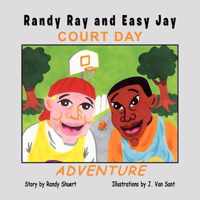 Randy Ray and Easy Jay