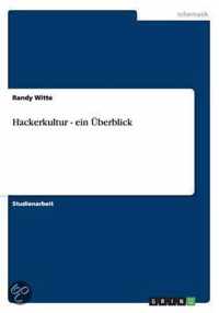 Hackerkultur - ein UEberblick