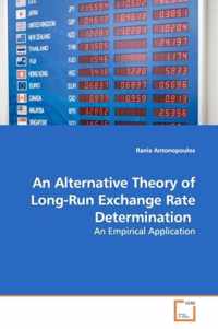 An Alternative Theory of Long-Run Exchange Rate Determination