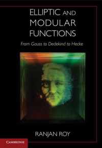 Elliptic and Modular Functions from Gauss to Dedekind to Hecke