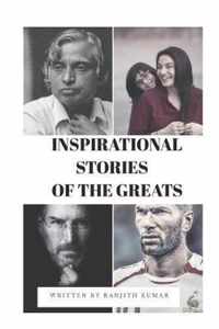 Inspirational Stories of the Greats: Motivational and Inspirational Book for Teenagers, Students, Kidsboys Girls