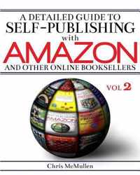 A Detailed Guide to Self-Publishing with Amazon and Other Online Booksellers