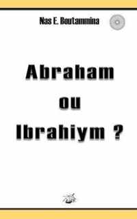 Abraham ou Ibrahiym ?