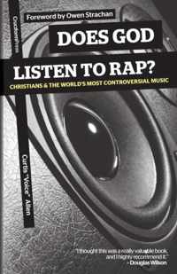 Does God Listen to Rap? Christians and the World's Most Controversial Music