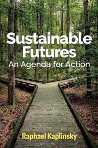 Sustainable Futures - An Agenda for Action