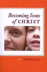 Becoming Icons of Christ