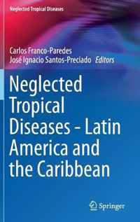 Neglected Tropical Diseases - Latin America and the Caribbean