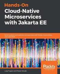 Hands-On Cloud-Native Microservices with Jakarta EE