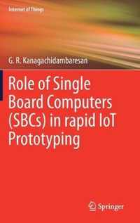 Role of Single Board Computers (SBCs) in rapid IoT Prototyping