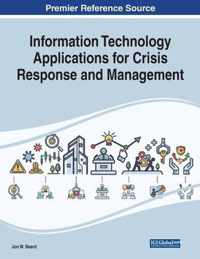 Information Technology Applications for Crisis Response and Management