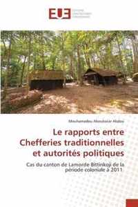 Le rapports entre Chefferies traditionnelles et autorites politiques