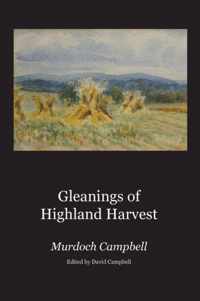 Gleanings of Highland Harvest