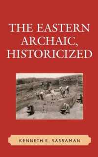 The Eastern Archaic, Historicized