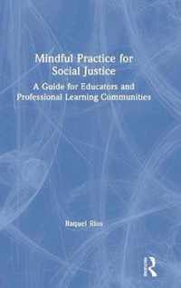 Mindful Practice for Social Justice